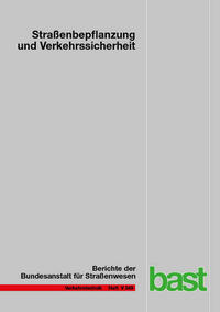 Straßenbepflanzung und Verkehrssicherheit