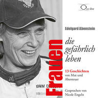 Frauen, die gefährlich leben