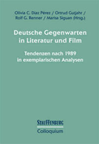 Deutsche Gegenwarten in Literatur und Film