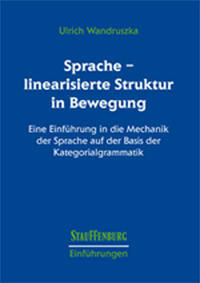 Sprache - linearisierte Struktur in Bewegung