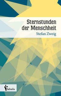 Sternstunden der Menschheit