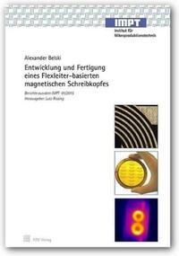 Entwicklung und Fertigung eines Flexleiter-basierten magnetischen Schreibkopfes