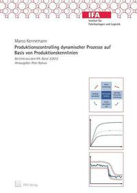 Produktionscontrolling dynamischer Prozesse auf Basis von Produktionskennlinien