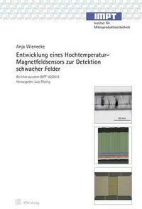 Entwicklung eines Hochtemperatur-Magnetfeldsensors zur Detektion schwacher Felder