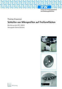 Schleifen von Mikroprofilen auf Freiformflächen