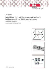 Entwicklung einer intelligenten aerodynamischen Zuführanlage für die Hochleistungsmontage