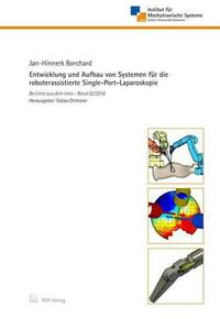 Entwicklung und Aufbau von Systemen für die roboterassistierte Single-Port-Laparoskopie