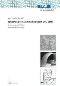 Zerspanung von aluminiumhaltigem UHC-Stahl