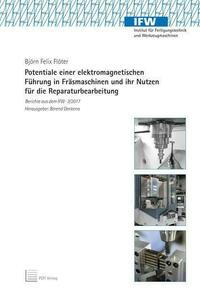 Potentiale einer elektromagnetischen Führung in Fräsmaschinen und ihr Nutzen für die Reparaturbearbeitung