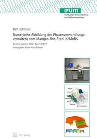 Numerische Abbildung des Phasenumwandlungsverhaltens vom Mangan-Bor-Stahl 22MnB5