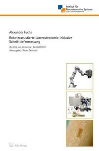 Roboterassistierte Laserosteotomie inklusive Schnitttiefenmessung