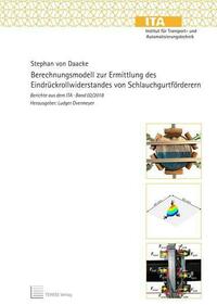 Berechnungsmodell zur Ermittlung des Eindrückrollwiderstandes von Schlauchgurtförderern