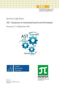 AST - Symposium on Automated Systems and Technologies