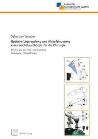 Optische Lageregelung und Ablaufsteuerung eines Leichtbauroboters für die Chirurgie