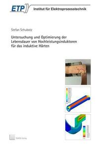 Untersuchung und Optimierung der Lebensdauer von Hochleistungsinduktoren für das induktive Härten
