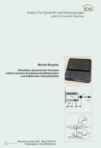 Simulation dynamischer Kontakte mittels linearem Komplementaritätsproblem und fraktionaler Viskoelastizität