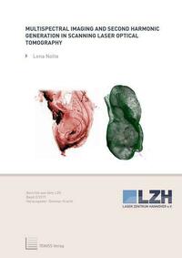 Multispectral Imaging and Second Harmonic Generation in Scanning Laser Optical Tomography