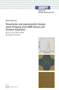 Theoretische und experimentelle Analyse sowie Fertigung eines GMR-Sensors auf flexiblen Substraten