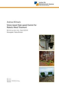 Vision-based High-speed Control for Robotic Weed Treatment