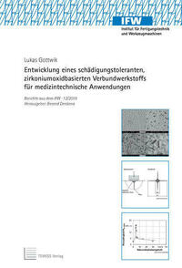 Entwicklung eines schädigungstoleranten, zirkoniumoxidbasierten Verbundwerkstoffs für medizintechnische Anwendungen