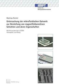 Untersuchung der mikrofluidischen Galvanik zur Herstellung von magnetfeldsensitiven Schichten und deren Eigenschaften
