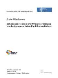 Schadensdetektion und Charakterisierung von kaltgasgespritzten Funktionsschichten