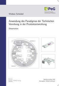 Anwendung des Paradigmas der Technischen Vererbung in der Produktentwicklung