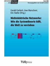 Nichtelektrische Netzwerke: Wie die Systemtheorie hilft, die Welt zu verstehen