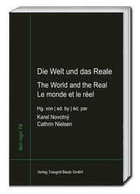 Die Welt und das Reale - The World and the Real - Le monde et le réel