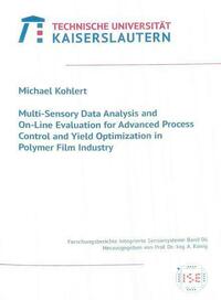 Multi-sensory data analysis and on-line evaluation for advanced process control and yield optimazation in polymer film industry