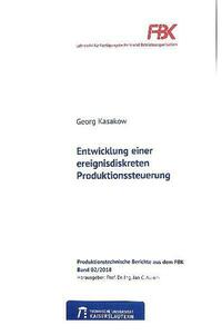 Entwicklung einer ereignisdiskreten Produktionssteuerung