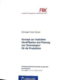 Konzept zur impliziten Identifikation und Planung von Technologien für die Produktion