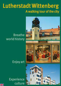 Lutherstadt Wittenberg – A walking tour of the city