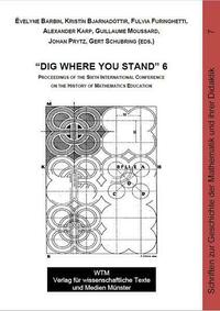 "Dig where you stand" 6