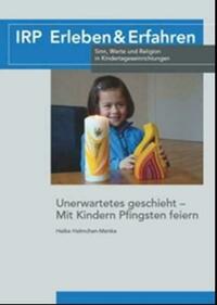 Unerwartetes geschieht - Mit Kindern Pfingsten feiern