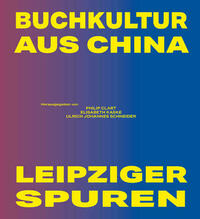 Buchkultur aus China – Leipziger Spuren