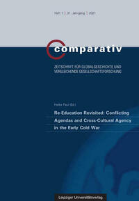 Re-Education Revisited: Conflicting Agendas and Cross-Cultural Agency in the Early Cold War