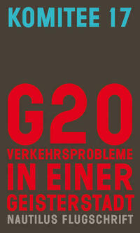 G20. Verkehrsprobleme in einer Geisterstadt