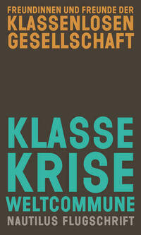 Klasse, Krise, Weltcommune