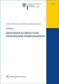 Deutschland als Akteur in der Internationalen Friedensmediation