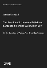 The Relationship between British and European Financial Supervision Law