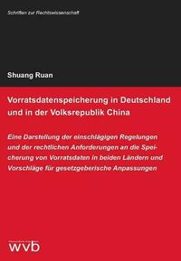Vorratsdatenspeicherung in Deutschland und in der Volksrepublik China