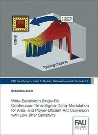 Wide-Bandwidth Single-Bit Continuous-Time-Sigma-Delta-Modulation for Area- and Power-Efficient A/D Conversion with Low Jitter Sensitivity