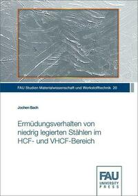 Ermüdungsverhalten von niedrig legierten Stählen im HCF- und VHCF-Bereich