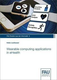 Wearable computing applications in eHealth