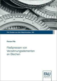 Fließpressen von Verzahnungselementen an Blechen