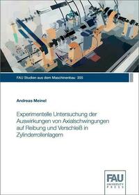 Experimentelle Untersuchung der Auswirkungen von Axialschwingungen auf Reibung und Verschleiß in Zylinderrollenlagern