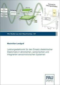 Leistungselektronik für den Einsatz dielektrischer Elastomere in aktorischen, sensorischen und integrierten sensomotorischen Systemen