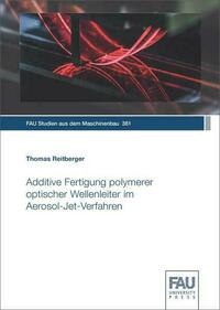 Additive Fertigung polymerer optischer Wellenleiter im Aerosol-Jet-Verfahren