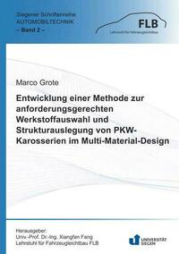 Entwicklung einer Methode zur anforderungsgerechten Werkstoffauswahl und Strukturauslegung von PKW-Karosserien im Multi-Material-Design